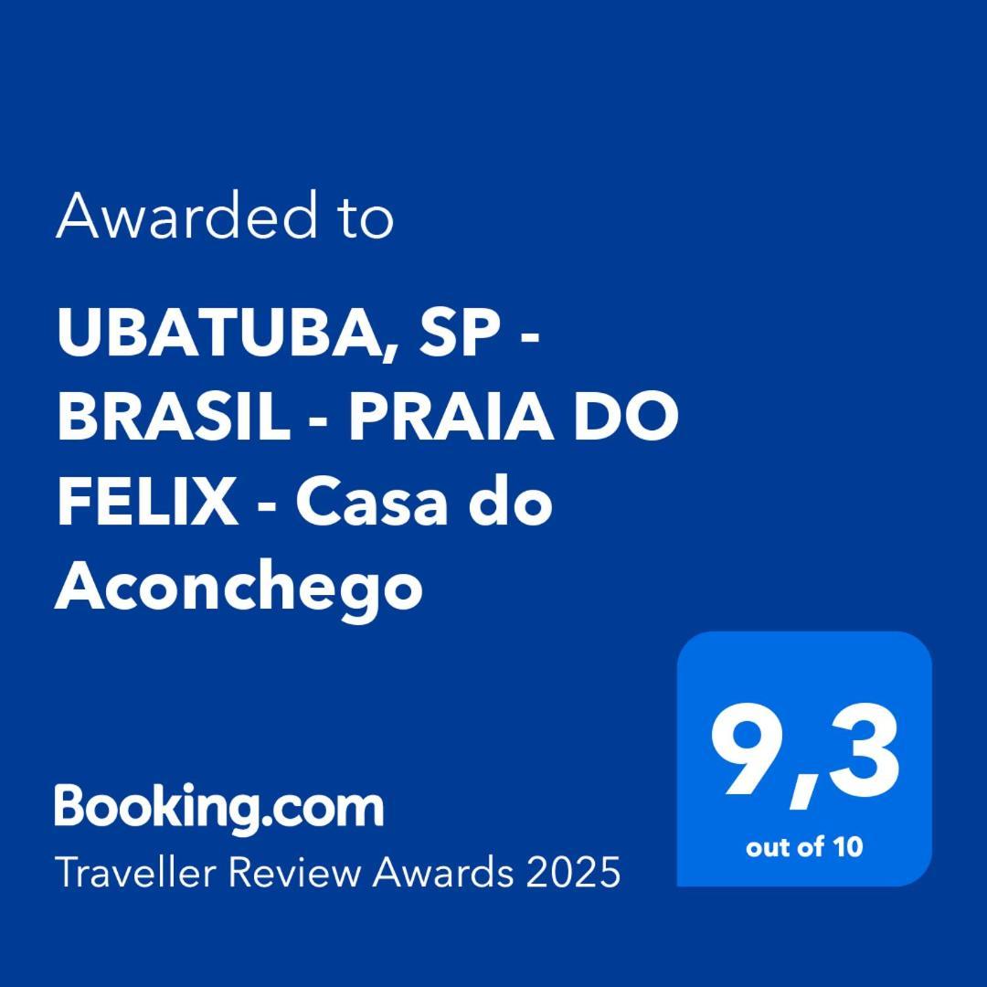 Ubatuba, Sp - Brasil - Do Felix - Casa Do Aconchego Casa de férias *
